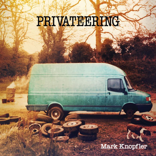 KNOPFLER, MARK - PRIVATEERINGKNOPFLER, MARK - PRIVATEERING.jpg